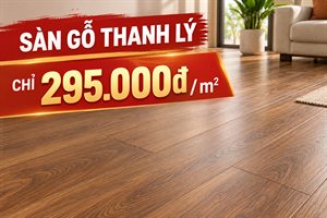 Sàn gỗ thanh lý chỉ 295.000đ/m²